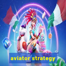 aviator strategy